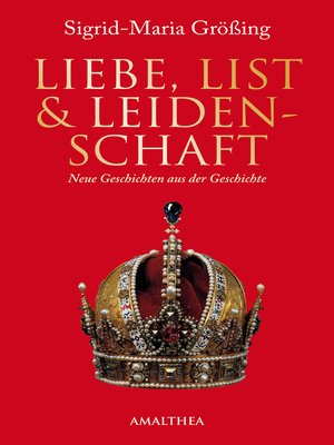 cover image of Liebe, List und Leidenschaft